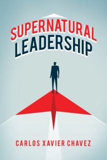 Supernatural Leadership