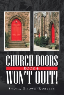 Church Doors Book 4: Won't Quit!