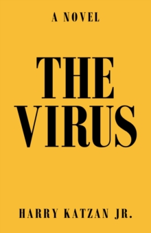 The Virus : A Novel