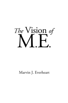 The Vision of M.E.