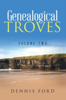 Genealogical Troves : Volume Two