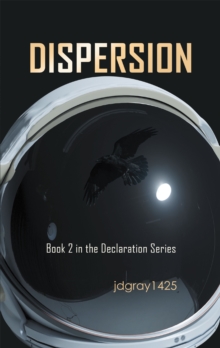 Dispersion : Book 2 in the Declaration Series