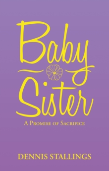 Baby Sister : A Promise of Sacrifice