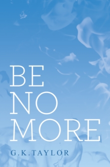 Be No More