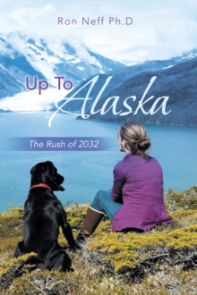 Up to Alaska : The Rush of 2032