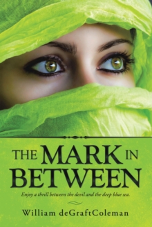 The Mark in Between : Enjoy a Thrill Between the Devil and the Deep Blue Sea.