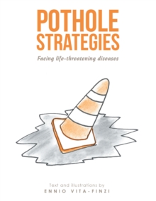 Pothole Strategies : Facing Life-Threatening Diseases