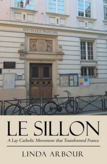 Le Sillon : A Lay Catholic Movement That Transformed France