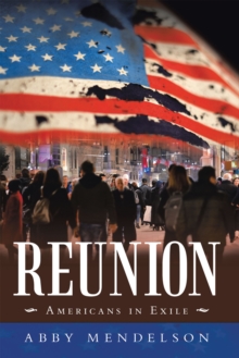 Reunion : Americans in Exile