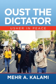 Oust the Dictator : Usher in Peace