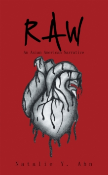 Raw : An Asian American Narrative