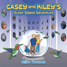 Casey and Kiley's  Outer Space Adventure