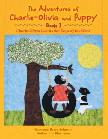 The Adventures of Charlie-Olivia and Puppy- Book 1 : The Days of the Week