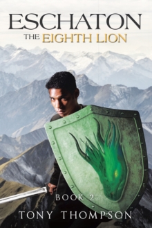 Eschaton the Eighth Lion : Book 2