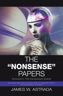 The "Nonsense" Papers : Humanity: the Engineered Error