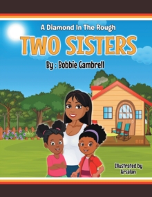 Two Sisters : A Diamond in the Rough