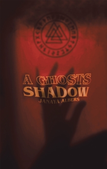 A Ghosts Shadow