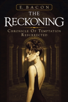 The Reckoning : Chronicle of Temptation Resurrected