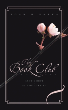 The Book Club Chronicles : Part Eight - as You Like It