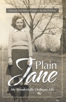 Plain Jane : My Wonderfully Ordinary Life