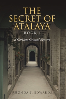 The Secret of Atalaya : Book 1