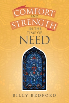 Comfort and Strength in the Time of Need