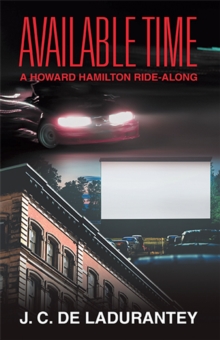 Available Time : A Howard Hamilton Ride-Along