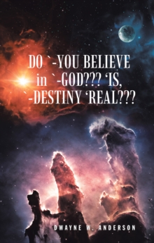 Do `-You Believe in `-God??? 'Is, `-Destiny 'Real???