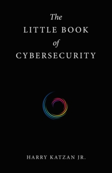 The Little Book of Cybersecurity