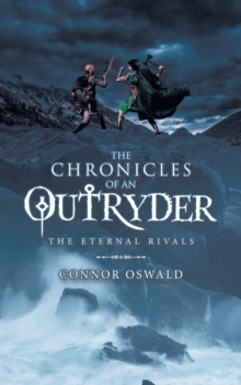 The Chronicles of an Outryder : The Eternal Rivals