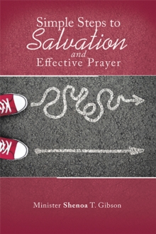 Simple Steps to Salvation and Effective Prayer