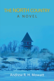 The North Country : A Novel