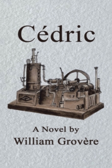 Cedric : A Novel