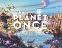 The Planet Once