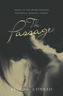 The Passage : Sequel to the Award-Winning Historical Romance Shaman