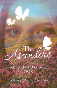 The Ascenders : Return to Grace  Book 1