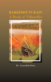 Barefoot in Rain : A Book of Villanelles