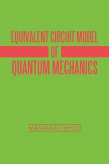 Equivalent Circuit Model of Quantum Mechanics