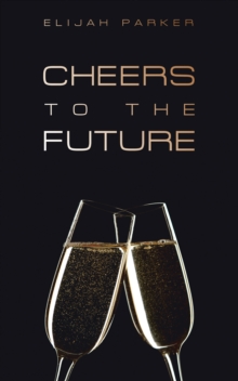 Cheers to the Future