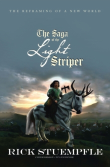 Saga of The Light Striper : The Reframing of a New World