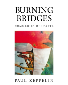 Burning Bridges : Commedies Dell'arte