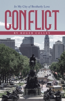 CONFLICT : In My City of Brotherly Love