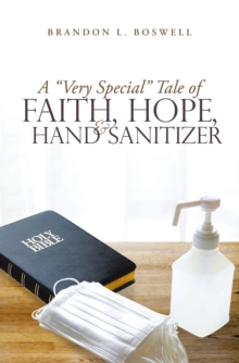 A "Very Special" Tale of Faith, Hope, & Hand Sanitizer