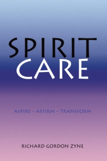 SPIRIT CARE : Aspire - Affirm - Transform