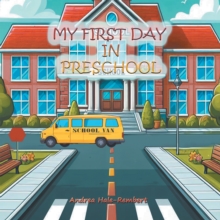 My First Day In Preschool