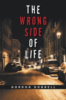 The Wrong Side of Life