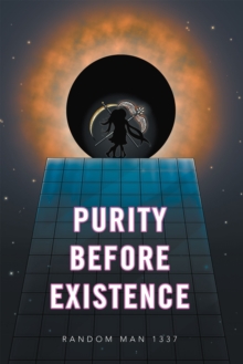 Purity Before Existence