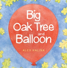 Big Oak Tree and Balloon