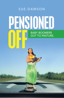 Pensioned Off : Baby Boomers out to Pasture.