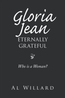 Gloria Jean, Eternally Grateful : Who Is a Woman?